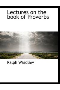 Lectures on the Book of Proverbs
