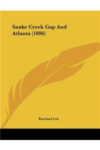 Snake Creek Gap And Atlanta (1896)