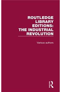 Routledge Library Editions: Industrial Revolution