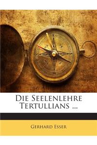 Seelenlehre Tertullians ...