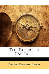 The Export of Capital ...