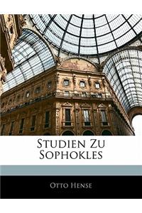 Studien Zu Sophokles