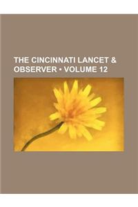 The Cincinnati Lancet & Observer (Volume 12)