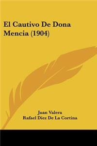 Cautivo De Dona Mencia (1904)