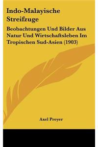 Indo-Malayische Streifzuge