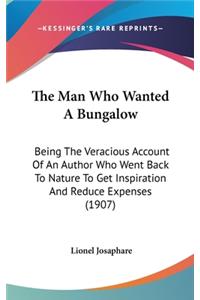 The Man Who Wanted a Bungalow