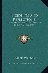 Incidents and Reflections