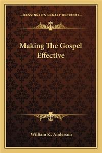 Making the Gospel Effective