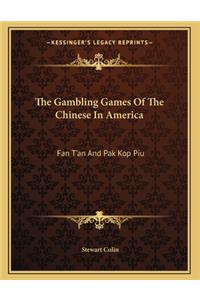 Gambling Games Of The Chinese In America