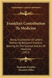 Franklin's Contribution To Medicine