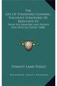 The Life of Stratford Canning, Viscount Stratford de Redcliffe V2