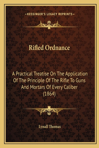 Rifled Ordnance