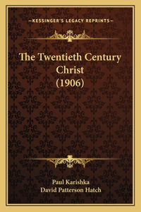 Twentieth Century Christ (1906)