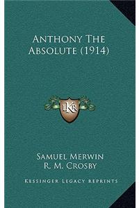 Anthony The Absolute (1914)