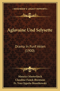 Aglavaine Und Selysette