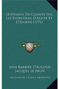 Sentimens De Cleante Sur Les Entretiens D'Ariste Et D'Eugene (1776)