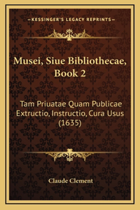 Musei, Siue Bibliothecae, Book 2