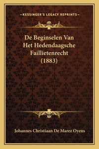 De Beginselen Van Het Hedendaagsche Faillietenrecht (1883)