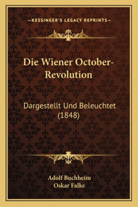 Die Wiener October-Revolution