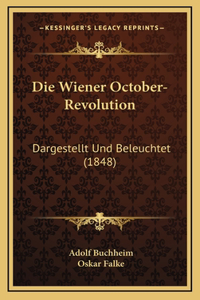 Die Wiener October-Revolution