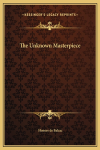 The Unknown Masterpiece