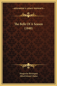 The Belle Of A Season (1840)
