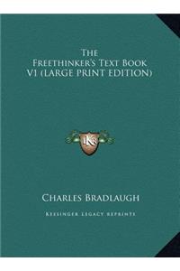 The Freethinker's Text Book V1