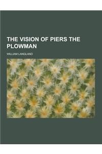The Vision of Piers the Plowman