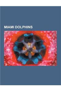 Miami Dolphins: Dolphins-Jets Rivalry, History of the Miami Dolphins, Ace Ventura: Pet Detective, Afc East, Bills-Dolphins Rivalry, th