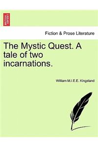 Mystic Quest. a Tale of Two Incarnations.