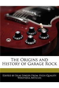 The Origins and History of Garage Rock
