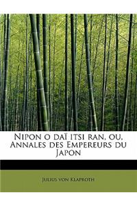 Nipon O Dai Itsi Ran, Ou, Annales Des Empereurs Du Japon