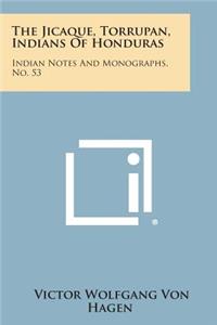 Jicaque, Torrupan, Indians of Honduras: Indian Notes and Monographs, No. 53