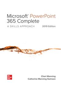 Looseleaf for Microsoft PowerPoint 365 Complete: A Skills Approach, 2019 Edition