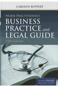 Nurse Practitioner's Business Practice And Legal Guide