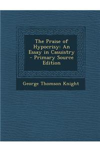 Praise of Hypocrisy