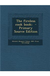 The Fireless Cook Book;