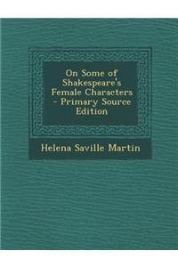 On Some of Shakespeare's Female Characters