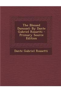 The Blessed Damozel