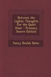 Between the Lights