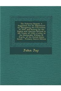 The Fisheries Dispute