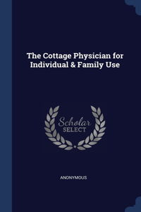 Cottage Physician for Individual & Family Use