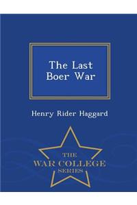 The Last Boer War - War College Series