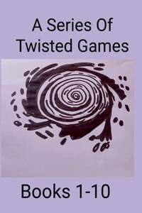 Series Of Twisted Games Part Two