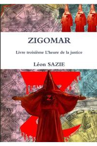 Zigomar Livre Troisieme L'Heure De La Justice