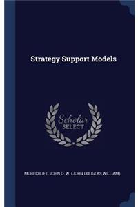 Strategy Support Models