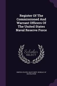 Register of the Commissioned and Warrant Officers of the United States Naval Reserve Force