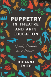 Puppetry in Theatre and Arts Education