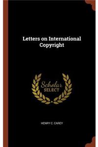 Letters on International Copyright