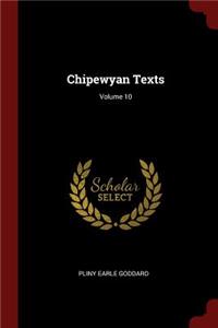 Chipewyan Texts; Volume 10